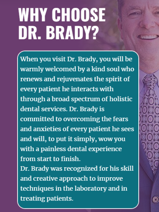 Why Choose Dr. Brady